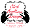 Steel Southern Designs